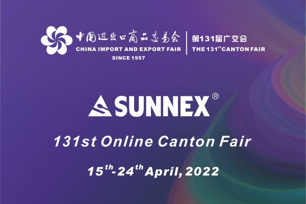 131 ကြိမ်မြောက် Canton Fair SUNNEX ချန်နယ်သည် သင်၏လာမည်ကို ကြိုဆိုပါသည်။