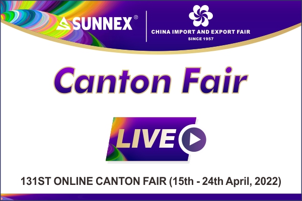 131 ကြိမ်မြောက် Canton Fair Hot ထုတ်ကုန်များသည် SUNNEX ၏ ဗီဒီယိုအချိန်ဇယားကို ပြသသည်။