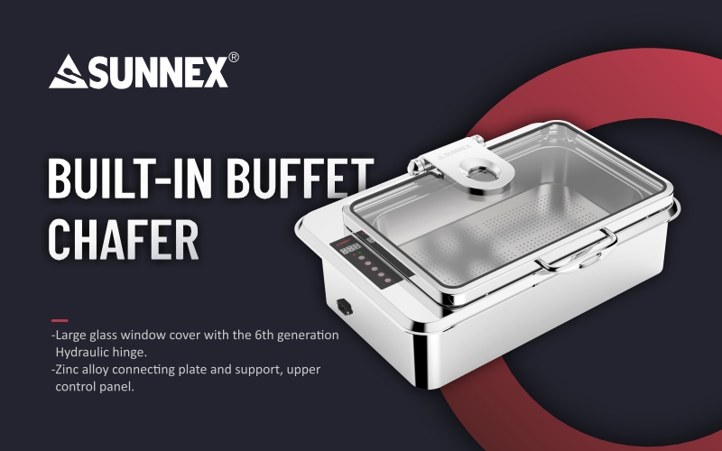 SUNNEX ပစ္စည်းအသစ် - Built-in Buffet Chafer